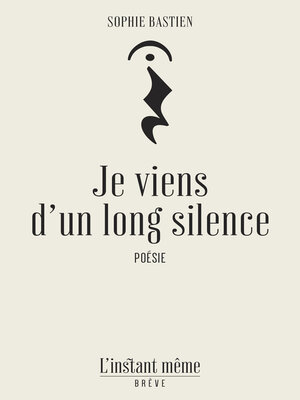 cover image of Je viens d'un long silence